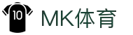 MK体育-官方门户-MK手机版在线登录